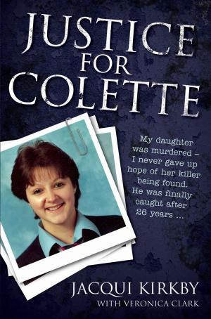 Cover of the book Justice for Colette by Aaron Elliott, Burl Barer, Katherine Ramsland