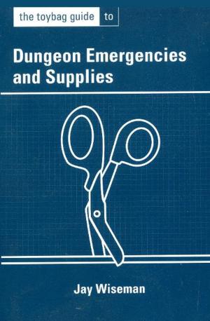 Cover of The Toybag Guide to Dungeon Emergencies and Supplies