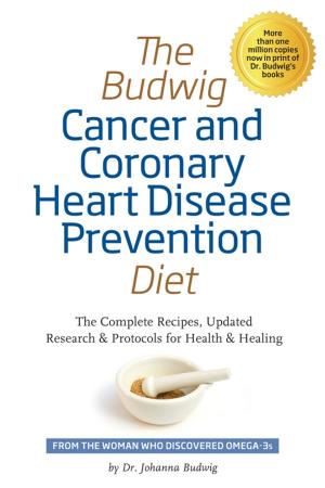 Cover of the book The Budwig Cancer & Coronary Heart Disease Prevention Diet by Hugh Montgomery