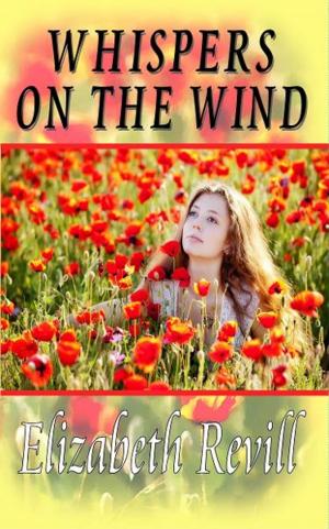 Cover of the book Whispers On The Wind by Elizabeth Revill