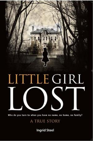 Cover of the book Little Girl Lost by Sephanie Hansell