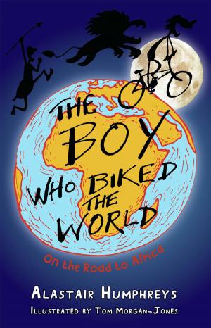 Cover of the book The Boy Who Biked the World by Simon Casson, Richard Adamson
