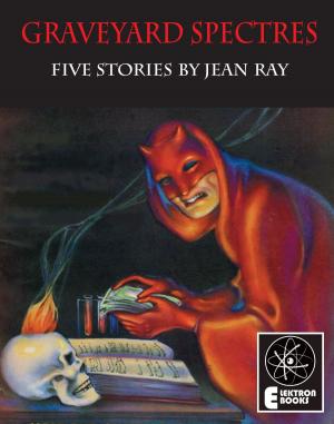 Book cover of Graveyard Spectres: Five Stories by Jean Ray