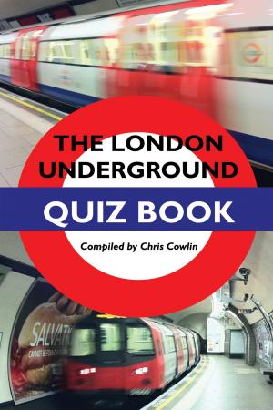bigCover of the book The London Underground Quiz Book by 
