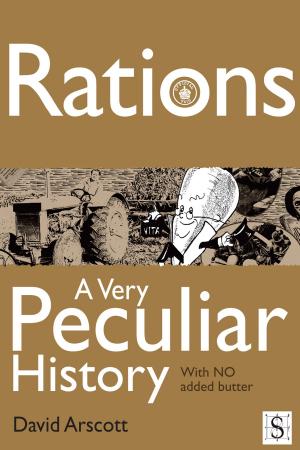 Cover of the book Rations, A Very Peculiar History by John Papworth