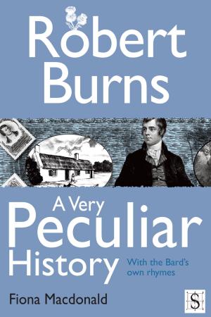 Book cover of Robert Burns, A Very Peculiar History