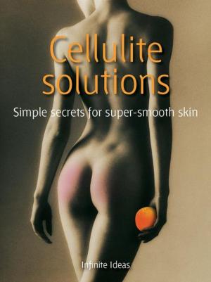 Cover of the book Cellulite solutions by Eve Cameron, Kate Cook