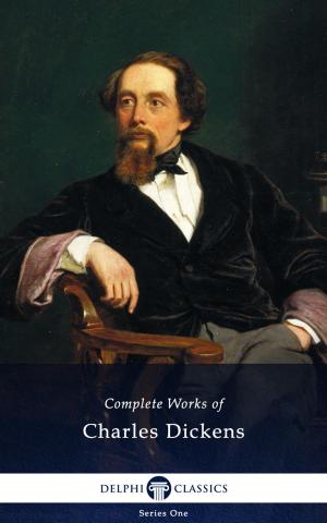 Cover of the book Complete Works of Charles Dickens (Illustrated) by J. M. Barrie, Delphi Classics