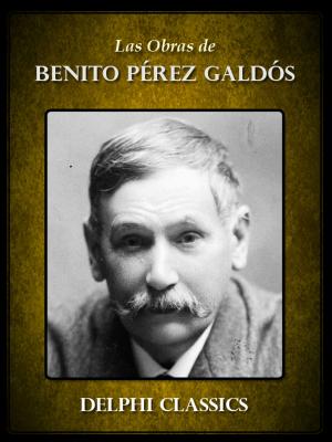 Cover of the book Obras de Benito Pérez Galdós by Henry Fielding, Delphi Classics