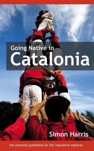 Cover of the book Going Native in Catalonia by Janice Tingum