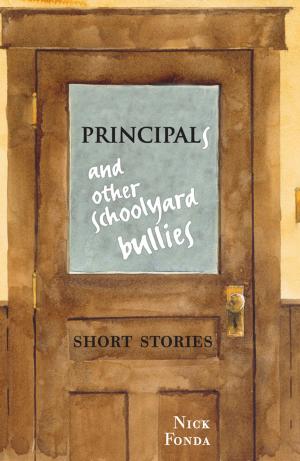 bigCover of the book Principals and Other Schoolyard Bullies by 