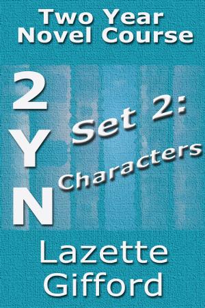Book cover of Two Year Novel Course: Set 2 (Characters)