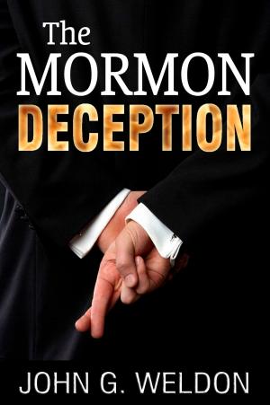 Cover of the book The Mormon Deception by Lynn Wilder, Michael Wilder