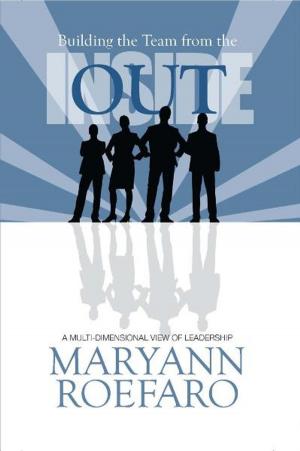 bigCover of the book Building the Team from Inside Out: A Multi-dimensional View of Leadership by 