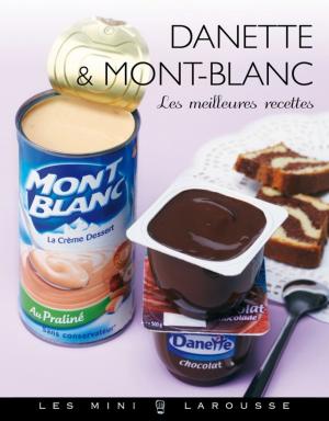 Cover of the book Danette et Mont-Blanc by Vincent Amiel, Marie-Laure André