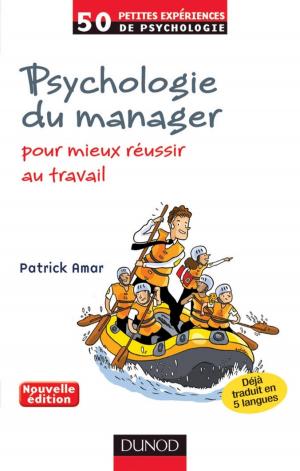 Cover of the book Psychologie du manager - 2e éd. by Pierre Bourge, Jean Lacroux, Nicolas Dupont-Bloch