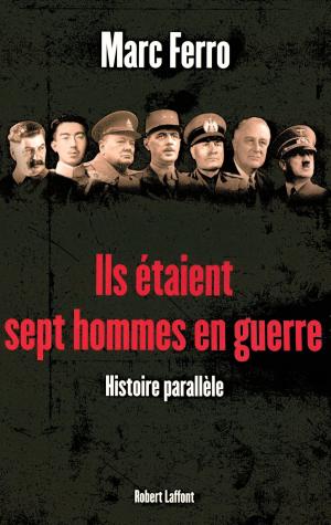 Book cover of Ils étaient sept hommes en guerre 1918 - 1945