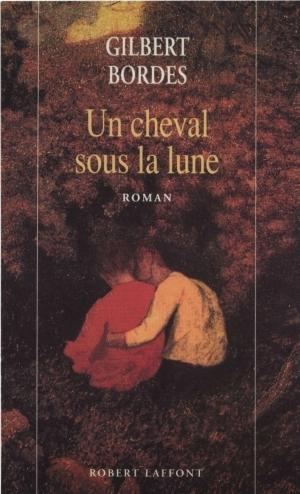 Cover of the book Un cheval sous la lune by Thierry SAUSSEZ