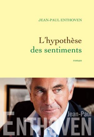 Cover of the book L'hypothèse des sentiments by Gilles Martin-Chauffier