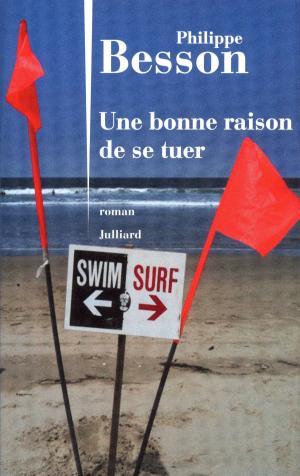 Book cover of Une bonne raison de se tuer