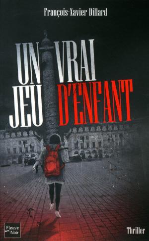 Cover of the book Un vrai jeu d'enfant by Laetitia BOURGEOIS