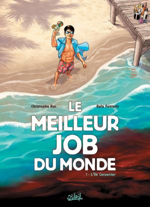 Cover of the book Le Meilleur Job du Monde T01 by Franck Biancarelli, Serge Le Tendre