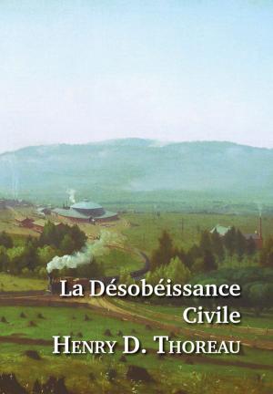 Cover of the book La Désobéissance Civile by Comte De Perthuis