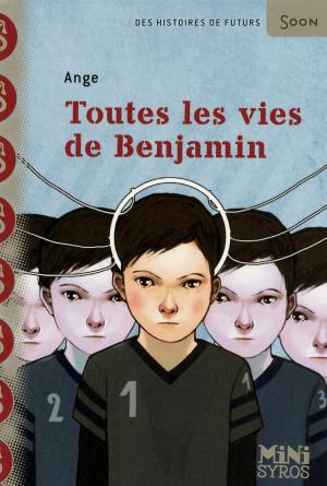 Cover of the book Toutes les vies de Benjamin by Sue Mongredien