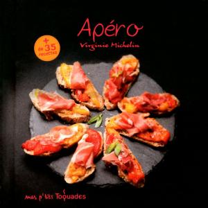 Cover of the book Mes p'tits Toquades - Apéro by Francine JAY