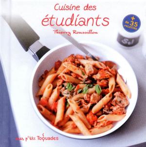 Cover of the book Mes p'tits Toquades - Cuisine des étudiants by Thomas FELLER