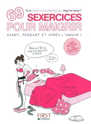 Book cover of 69 sexercices pour maigrir avant, pendant et après l'amour