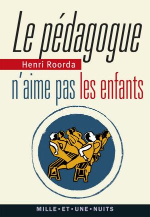 Cover of the book Le Pédagogue n'aime pas les enfants by Hubert Védrine