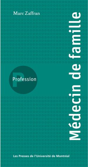 Cover of the book Profession médecin de famille by Jean Després