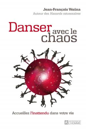 Cover of the book Danser avec le chaos by India Desjardins