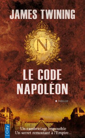 Cover of the book Le code Napoléon by Carrie Jones
