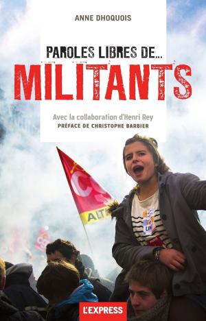 Cover of the book Paroles libres de... militants by Anne Dhoquois, Lilian Thuram, Ahmed Boubeker