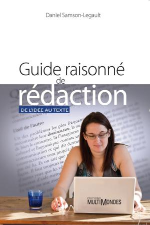Cover of the book Guide raisonné de rédaction by Karine Hébert, Julien Goyette