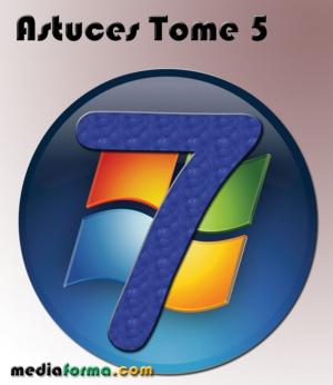 Cover of Windows 7 Astuces Tome 5