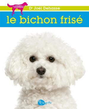 Cover of the book Le bichon frisé by Joël Dehasse
