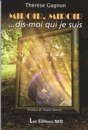 Cover of the book Miroir,miroir... dis-moi qui je suis by Trinity R. Westfield