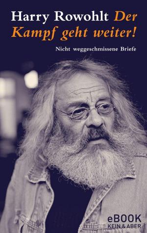 Cover of the book Der Kampf geht weiter by Mason Currey, Arno Frank