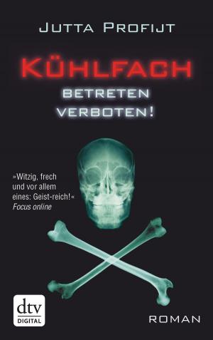 Cover of the book Kühlfach Betreten verboten by Saskia Goldschmidt