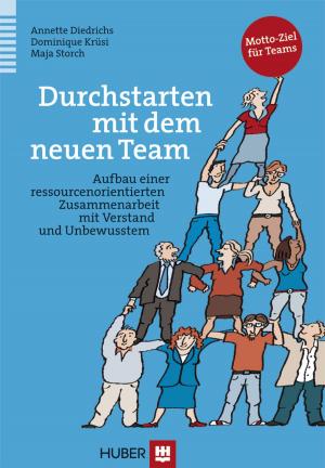 Cover of the book Durchstarten mit dem neuen Team by Erich Seifritz, Hans-Rudolf Olpe