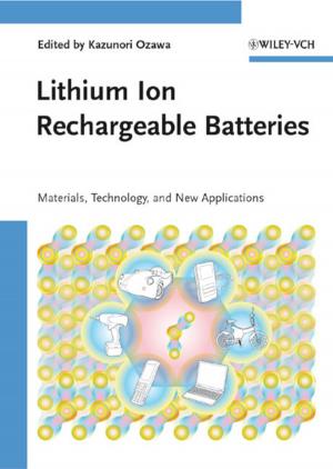 Cover of the book Lithium Ion Rechargeable Batteries by Ford Brooks, Bill McHenry