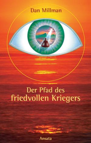Cover of the book Der Pfad des friedvollen Kriegers by Kim Roberts, Lucy Byatt
