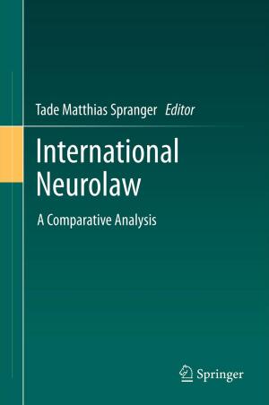 Cover of the book International Neurolaw by Prasanta Sahoo, Tapan Barman, J. Paulo Davim