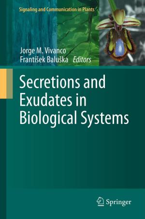 Cover of the book Secretions and Exudates in Biological Systems by Michael Möser