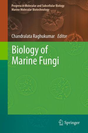Cover of the book Biology of Marine Fungi by Johannes Petres, W. Burgdorf, Rainer Rompel, Perry Robins