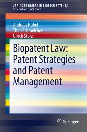 Book cover of Biopatent Law: Patent Strategies and Patent Management