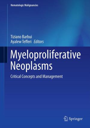 Cover of the book Myeloproliferative Neoplasms by K. Gerald van den Boogaart, Raimon Tolosana-Delgado